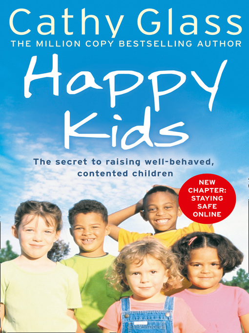 Happy Kids (eBook): The Secrets to Raising Well-Behaved, Contented Children